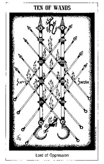 ʿ - The Hermetic Tarot - Ȩʮ - Ten Of Wands